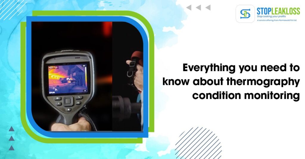 Thermography Condition Monitoring Everything you need to know about