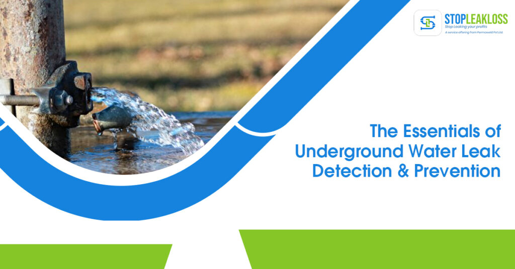 Essentials of Underground Water Leak Detection & Prevention